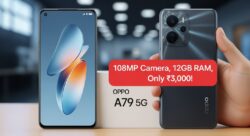 OPPO का नया 5G फोन आया मार्केट में – ₹3,000 प्राइस, 108MP कैमरा और 12GB RAM के साथ